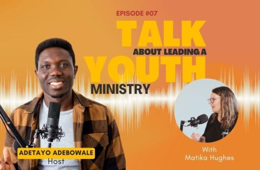 TALK About Leading a Youth Ministry w/ Matika Hughes